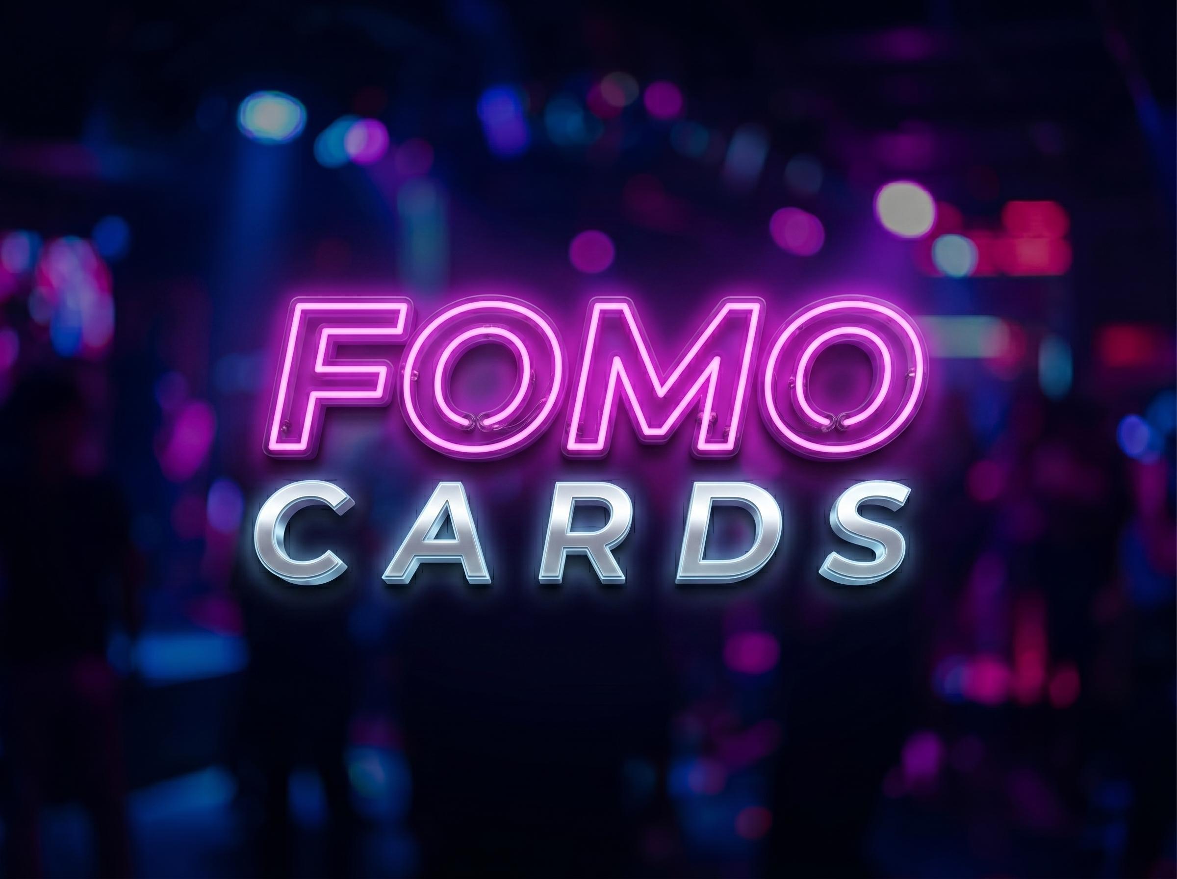 FOMO Cards